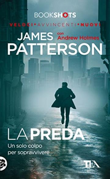 La preda: Un solo colpo per sopravvivere