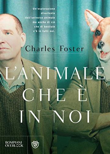 L'animale che &egrave; in noi
