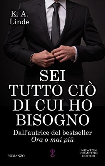 Sei tutto ci&ograve; di cui ho bisogno (Amore in prima pagina Series Vol. 4)