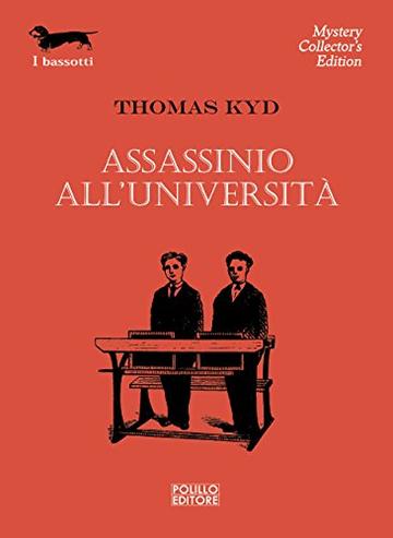 Assassinio all&rsquo;universit&agrave; (I Bassotti)