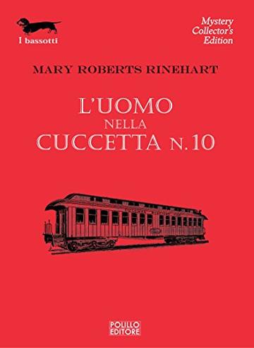 L&rsquo;uomo nella cuccetta n. 10 (I Bassotti)
