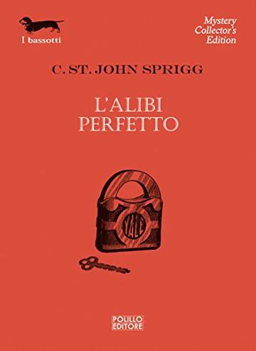 L&rsquo;alibi perfetto (I Bassotti)