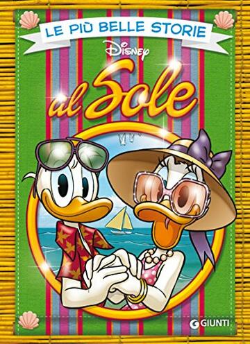 Le pi&ugrave; belle storie al Sole