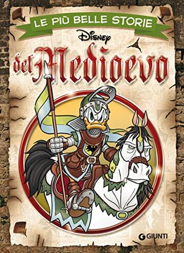 Le pi&ugrave; belle storie del Medioevo