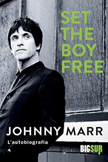 Set the Boy Free: L&rsquo;autobiografia (BIGSUR)
