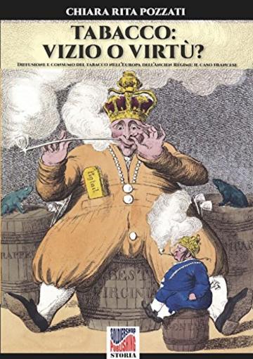Tabacco vizio o virt&ugrave;? (Storia Vol. 39)