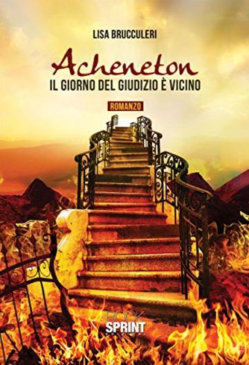 Acheneton - Il giorno del giudizio &egrave; vicino
