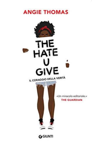 The Hate U Give. Il coraggio della verit&agrave;