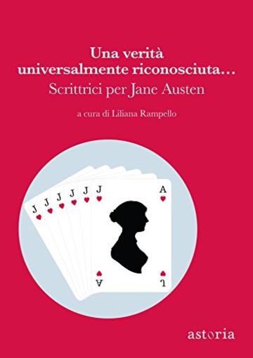Una verit&agrave; universalmente riconosciuta&hellip;: Scrittrici per Jane Austen