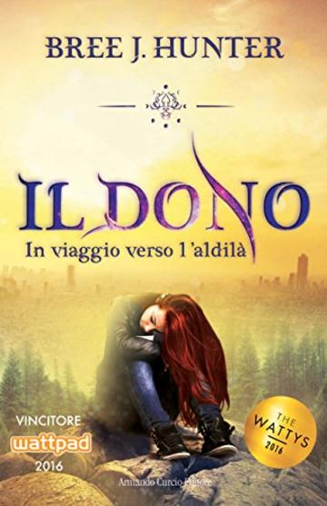 IL DONO: IN VIAGGIO VERSO L'ALDIL&Agrave; (Electi)