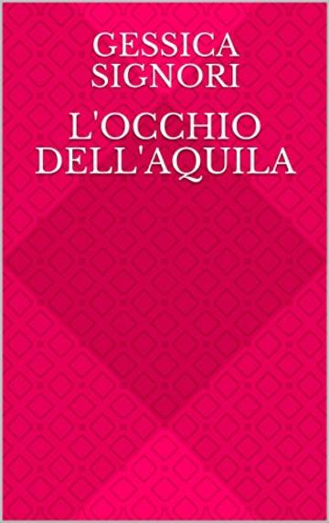 L'occhio dell'aquila