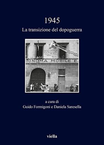 1945: La transizione del dopoguerra