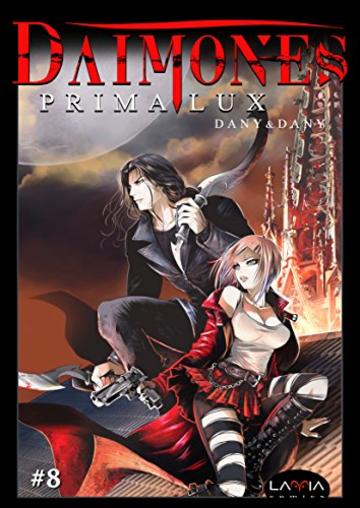 D&agrave;imones: Prima Lux - capitolo 8