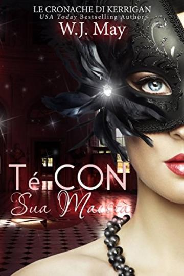 Le Cronache di Kerrigan - T&eacute; Con Sua Maest&agrave;