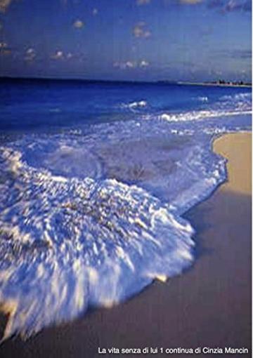 La vita senza di lui (autobiografico e giallo Vol. 1)