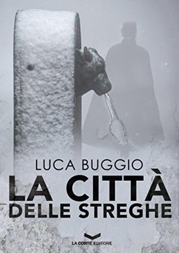 La citt&agrave; delle streghe