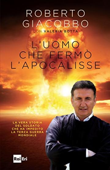 L'uomo che ferm&ograve; l'apocalisse