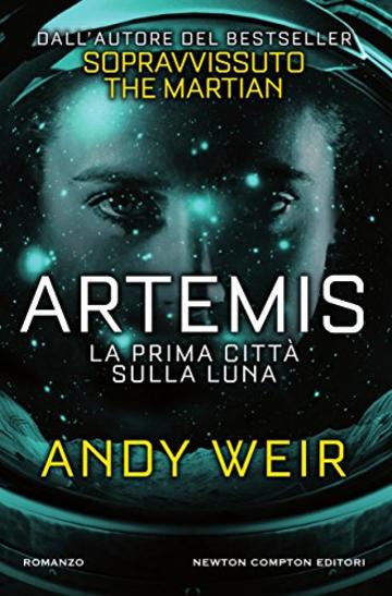 Artemis. La prima citt&agrave; sulla luna