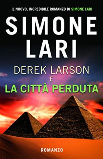 Derek Larson e La Citt&agrave; Perduta