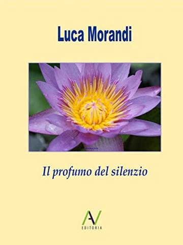 Il profumo del silenzio