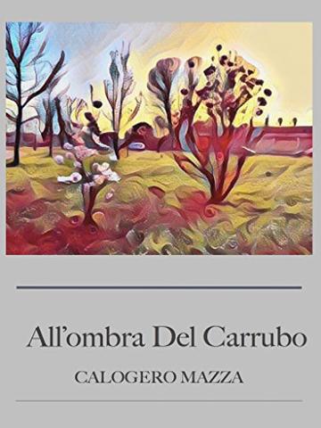 All'ombra del carrubo