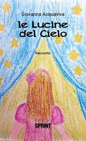 Le lucine del cielo