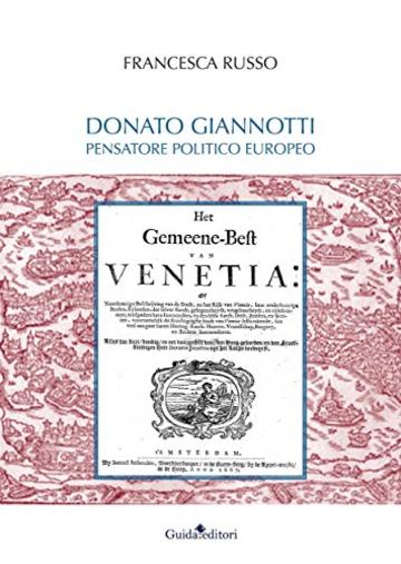 Donato Giannotti: pensatore politico europeo