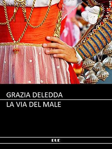 Deledda - La via del male