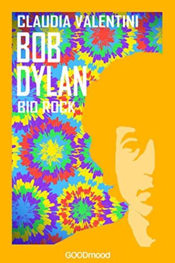 Bob Dylan: Bio Rock