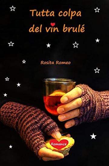 Tutta colpa del vin brul&eacute;