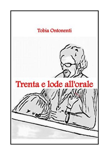 Trenta e lode all'orale
