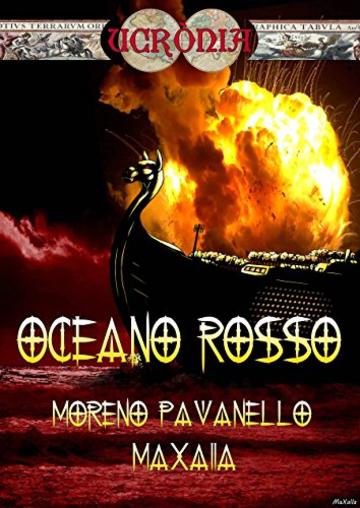 Oceano Rosso (Ucr&ograve;nia Vol. 6)