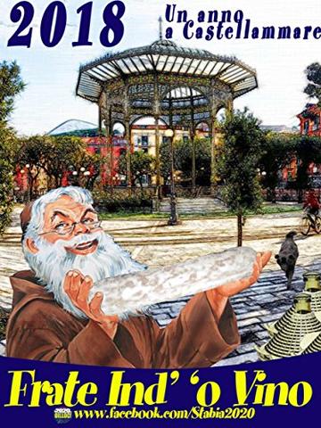 Frate Ind' 'o Vino 2018 : Un anno a Castellammare