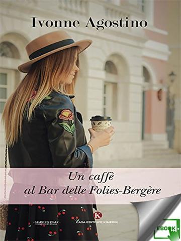 Un caff&egrave; al Bar delle Folies-Berg&egrave;re