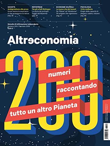 Altreconomia 200 - Gennaio 2018: 200 numeri raccontando tutto un altro Pianeta