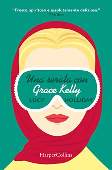 Una serata con Grace Kelly (Una serata con.. Vol. 3)