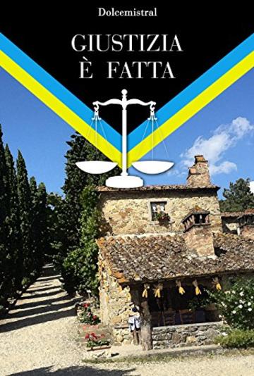 Giustizia &egrave; fatta