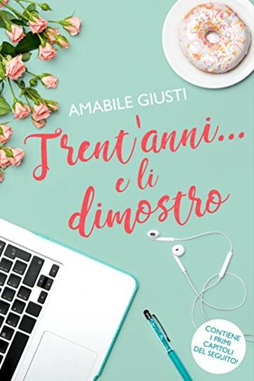 Trent&rsquo;anni&hellip; e li dimostro