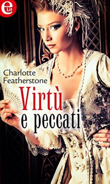 Virt&ugrave; e peccati (eLit) (Brethren Guardians Vol. 1)