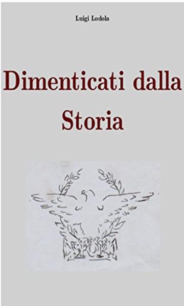 Dimenticati dalla storia
