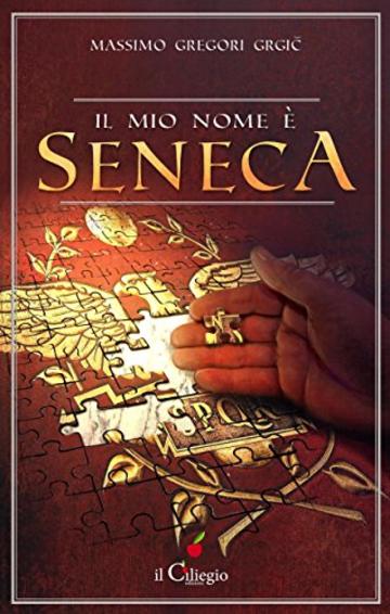 Il mio nome &egrave; Seneca