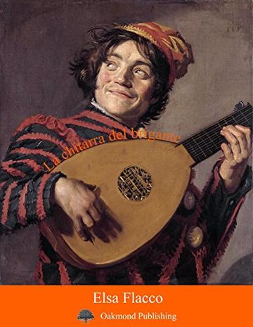 La chitarra del brigante: Racconto di banditi e musici (Racconti Oakmond Vol. 21)