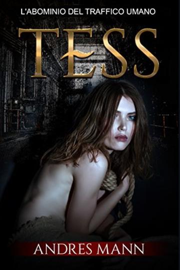 TESS: L&rsquo;ABOMINIO DEL TRAFFICO UMANO