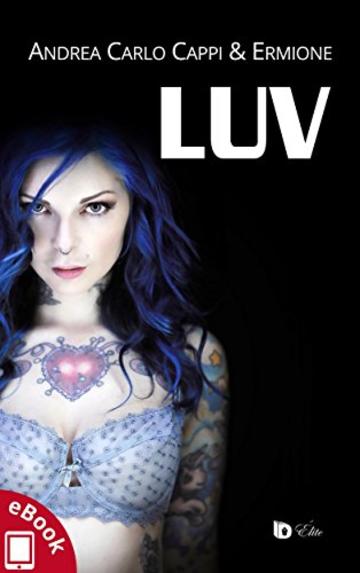 LUV (Collana Elite - Narrativa d'autore)