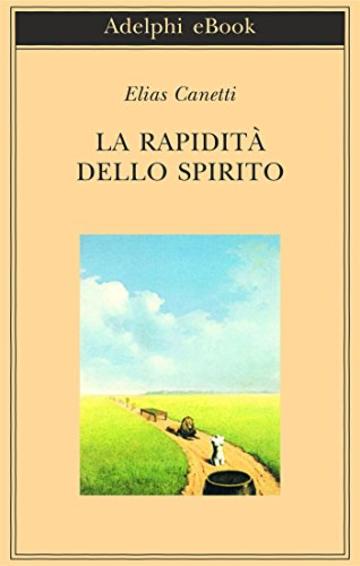 La rapidit&agrave; dello spirito: Appunti da Hampstead, 1954-1971