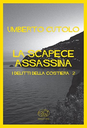 La scapece assassina: I delitti della Costiera - 2 (Quai des Orf&egrave;vres - Noir)