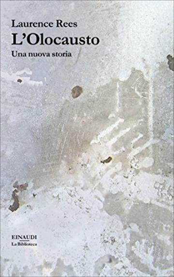 L'Olocausto: Una nuova storia (La biblioteca Vol. 36)
