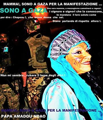 MAMMA!, SONO A GAZA PER LA MANIFESTAZIONE &hellip;