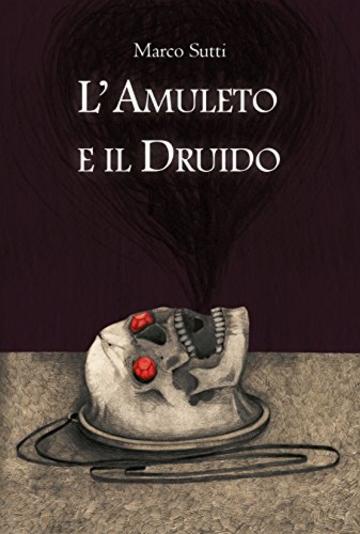 L'Amuleto e il Druido (Auto da f&eacute;)