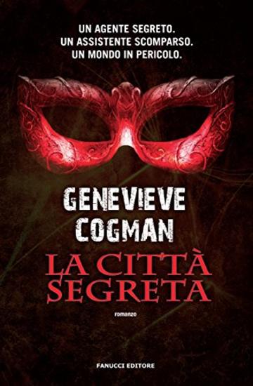 La citt&agrave; segreta (Fanucci Editore)